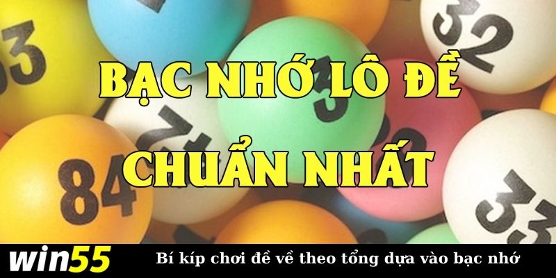 Bắt đề về theo tổng dựa vào bạc nhớ 