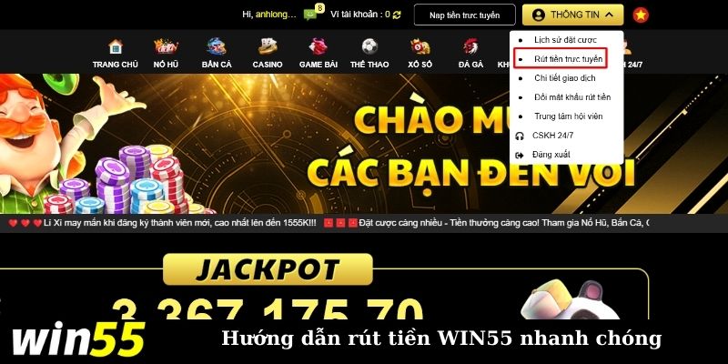 Hướng dẫn thao tác rút tiền WIN55 đơn giản cho tân thủ 